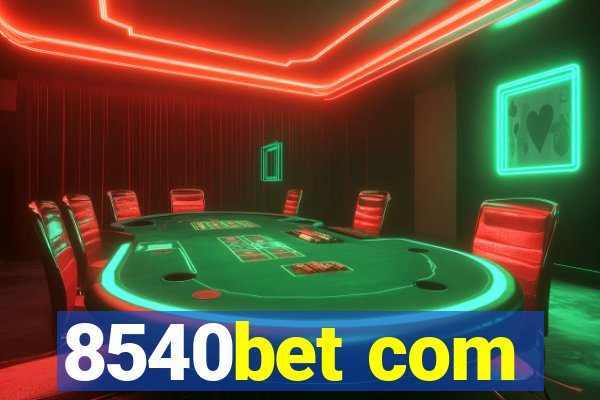 8540bet com